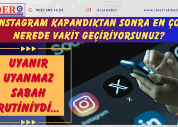 Uyanır uyanmaz sabah rutiniydi… Instagram kapandıktan sonra en çok nerede vakit geçiriyorsunuz?