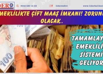 Emeklilikte çift maaş imkanı! Zorunlu olacak: Tamamlayıcı Emeklilik Sistemi geliyor