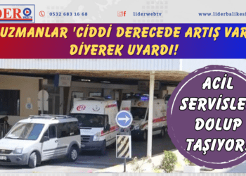 Acil servisler dolup taşıyor! Uzmanlar ‘Ciddi derecede artış var’ diyerek uyardı!