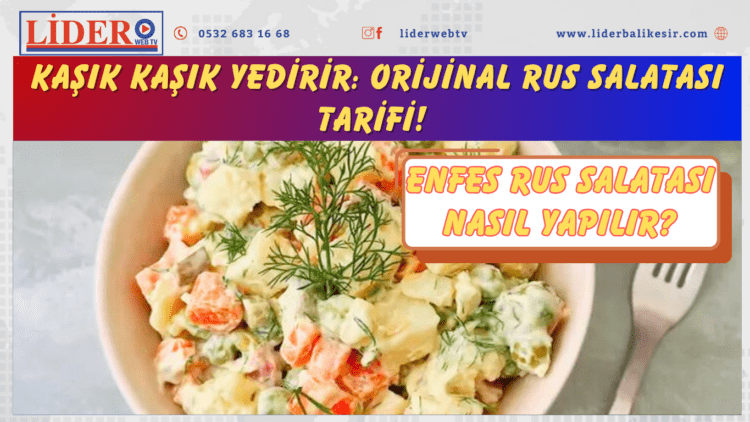Kaşık kaşık yedirir: Orijinal Rus salatası tarifi! Enfes Rus salatası nasıl yapılır?