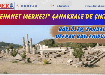“Kehanet merkezi” Çanakkale’de çıktı! Köylüler ‘sandalye’ olarak kullanıyordu.