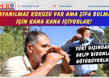 Dayanılmaz kokusu var ama şifa bulmak için kana kana içiyorlar! Yurt dışından gelip bidonla götürüyorlar
