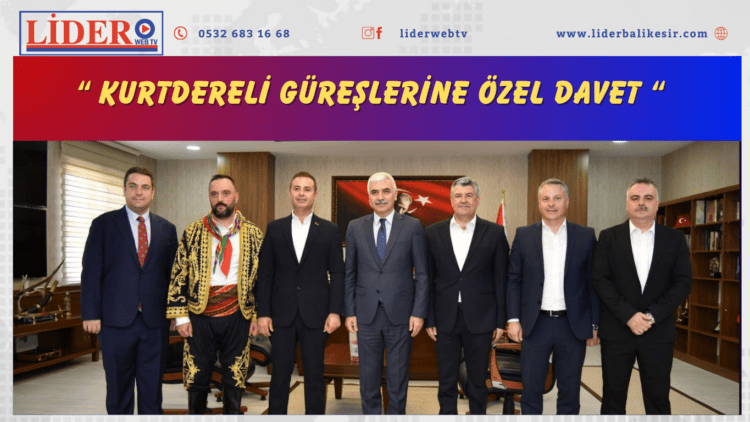 Kurtdereli Güreşlerine Özel Davet