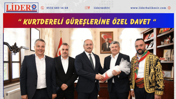 Kurtdereli Güreşlerine Özel Davet
