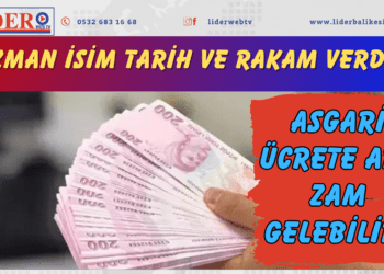 Uzman isim tarih ve rakam verdi! Asgari ücrete ara zam gelebilir