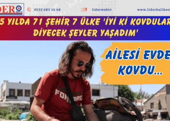 Ailesi evden kovdu… 5 yılda 71 şehir 7 ülke ‘İyi ki kovdular diyecek şeyler yaşadım’
