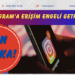 SON DAKİKA! Instagram’a erişim engeli getirildi..