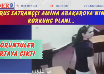 Rus satranççı Amina Abakarova’nın korkunç planı… Görüntüler ortaya çıktı