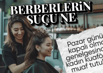 SON DAKİKA! Berberler pazar günü kapalı, kuaför ve güzellik salonları açık kalacak