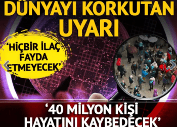 Dünyayı korkutan uyarı: Hiçbir ilaç fayda etmeyecek
