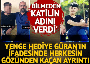 Bilmeden katilin adını verdi! Yenge Hediye Güran’ın ifadesinde gözlerden kaçan detay: