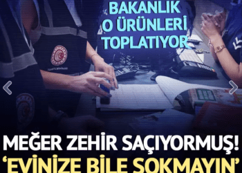 ‘Evinize bile sokmayın’ Bakanlık o ürünleri toplatıyor!