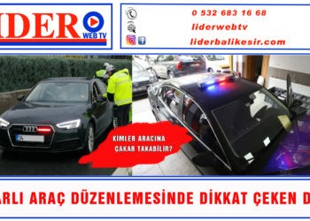 Yetkisiz çakar takana psikolojik test yapılacak