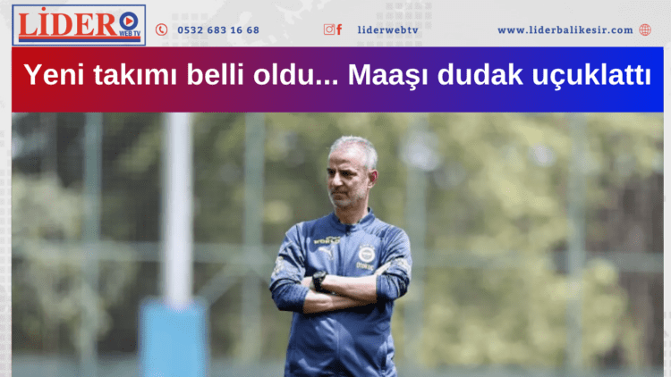 Yeni takımı belli oldu… Maaşı dudak uçuklattı