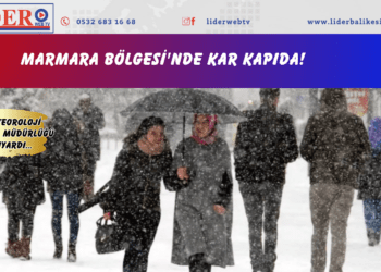 Marmara Bölgesi’nde kar kapıda!