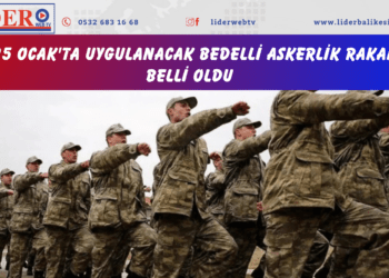 2025 Ocak’ta uygulanacak bedelli askerlik rakamı belli oldu