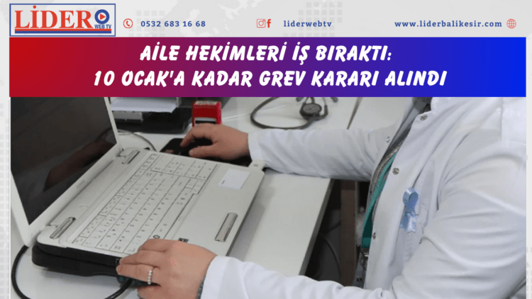 Aile hekimleri iş bıraktı: 10 Ocak’a kadar grev kararı alındı