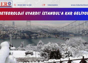 Meteoroloji uyardı! İstanbul’a kar geliyor