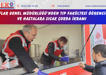 Vakıflar Genel Müdürlüğü’nden Tıp Fakültesi Öğrencileri ve Hastalara Sıcak Çorba İkramı