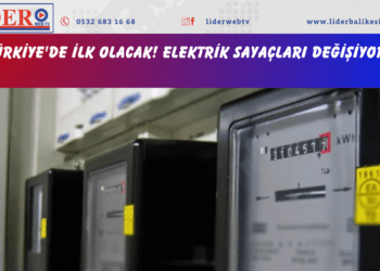 TÜRKİYE’DE İLK OLACAK! Elektrik sayaçları değişiyor…