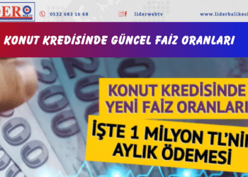 Konut kredisinde güncel faiz oranları