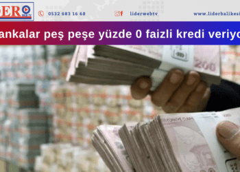 Bankalar peş peşe yüzde 0 faizli kredi veriyor!