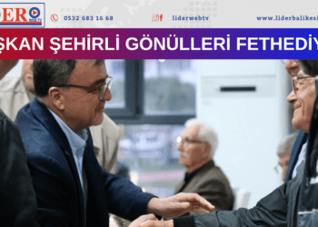 Başkan Şehirlİ Gönülleri Fethedİyor