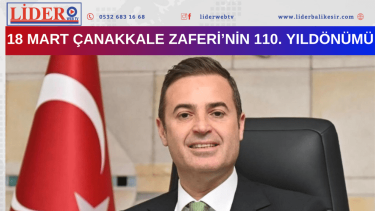 18 Mart Çanakkale Zaferi’nin 110. yıldönümü
