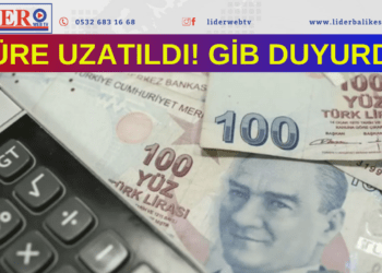 Süre uzatıldı! GİB duyurdu… 