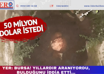 Yer: Bursa! Yıllardır aranıyordu, bulduğunu iddia etti…