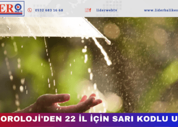 Meteoroloji’den 22 il için sarı kodlu uyarı! 