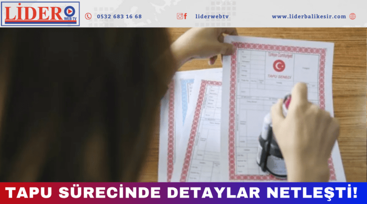 Tapu sürecinde detaylar netleşti!