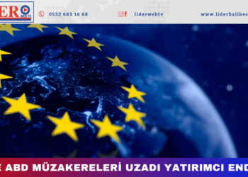 AB ile ABD arasındaki görüşmeler uzayınca yatırımcı endişeli!