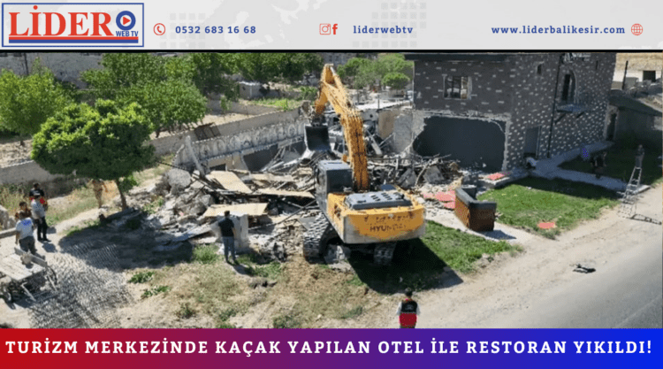 turizm merkezinde kaçak yapılan otel ile restoran yıkıldı!