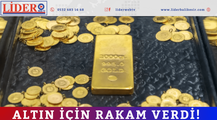 Altın için rakam verdi!