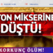 Korkunç ölüm!