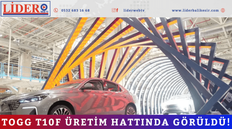 Togg T10F üretim hattında görüldü!