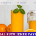 Portakal suyu içmek faydalı mı?