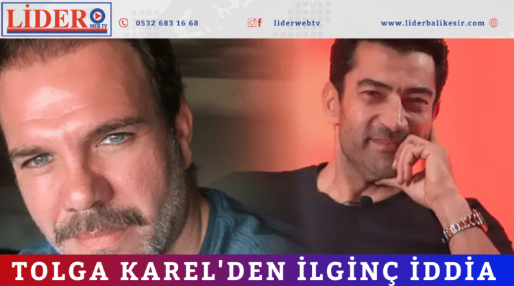 Tolga Karel’den ilginç iddia
