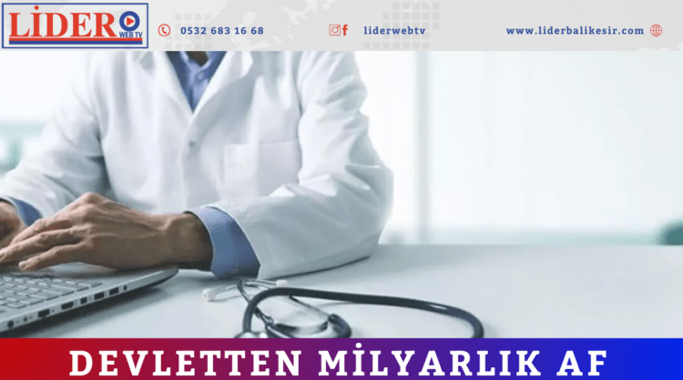 Devletten milyarlık af