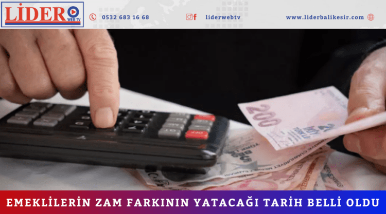 Emeklilerin zam farkının yatacağı tarih belli oldu
