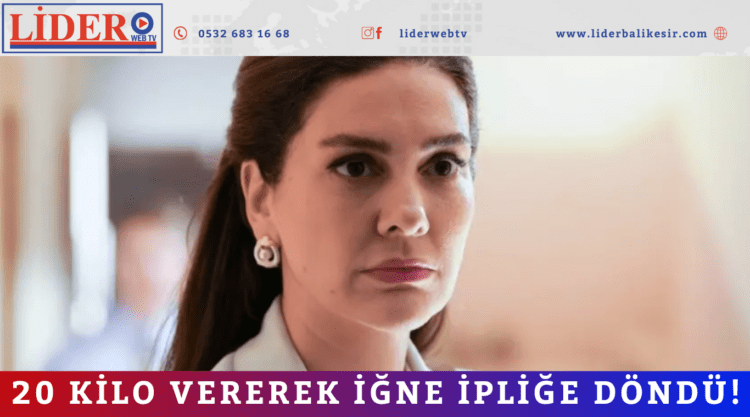  20 kilo vererek iğne ipliğe döndü!