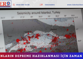 “İNSANLARIN DEPREME HAZIRLANMASI İÇİN ZAMAN VAR”