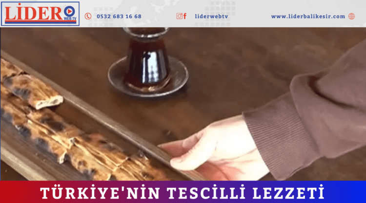 Türkiye’nin tescilli lezzeti