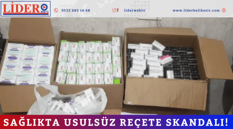 Sağlıkta usulsüz reçete skandalı!