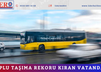 Toplu taşıma rekoru kıran vatandaş