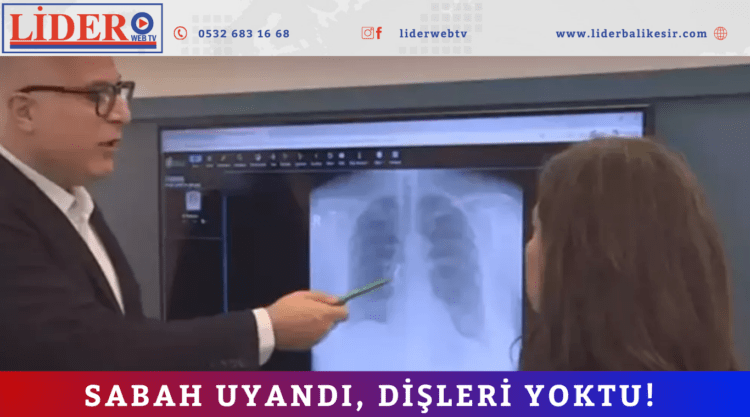 Sabah uyandı, dişleri yoktu!