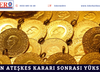 Altın ateşkes kararı sonrası yükseldi