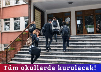 Tüm okullarda kurulacak!