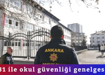 81 ile okul güvenliği genelgesi